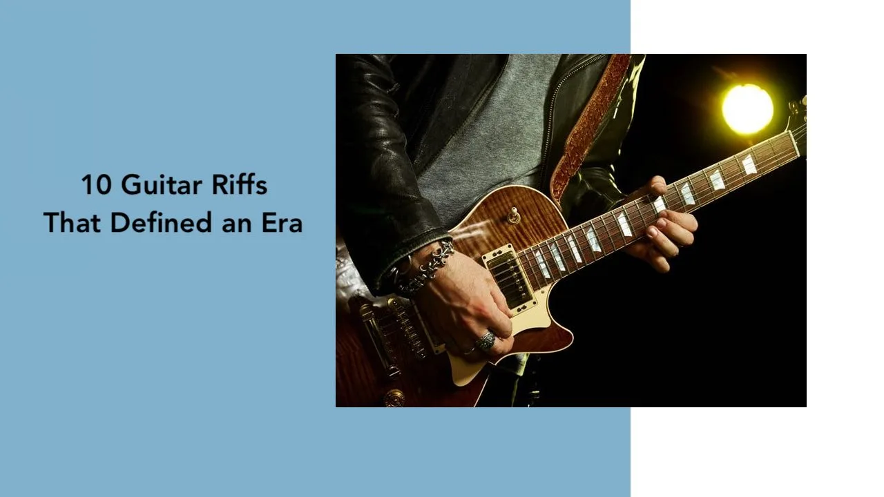 10 Guitar Riffs That Defined an Era